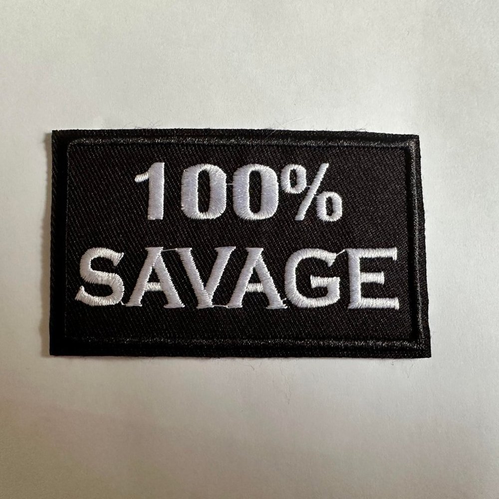 100% Savage embroidered Patch ⭐2 for 10⭐